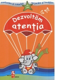 Dezvoltam atentia