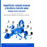 Competitivitate regionala europeana si dezvoltarea resurselor umane. Fundamente teoretice si bune practici