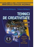 Tehnici de creativitate. Curriculum la decizia scolii