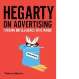 Hegarty on Advertising: Turning Intelligence into Magic