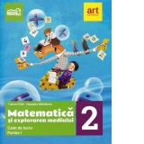 Matematica si explorarea mediului. Caietul elevului. Clasa a II-a, partea I