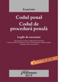 Codul penal. Codul de procedura penala. Legile de executare. Actualizat 30 iulie 2018 cu legea de punere in aplicare, reglementarea anterioara, decizii ale Curtii Constitutionale, recursuri in interesul legii, hotarari prealabile, legislatie conexa, index