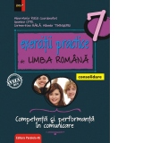 Exercitii practice de limba romana. Competenta si performanta in comunicare. Clasa a VII-a. Consolidare