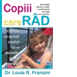 Copiii care rad. Cum sa va ajutati copilul sa-si dezvolte simtul umorului