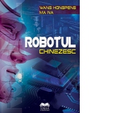 Robotul chinezesc