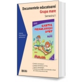 Documentele educatoarei. Grupa mare. Semestrul I