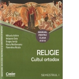 Religie. Cultul ortodox. Manual pentru clasa a IV-a (sem. I)