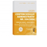 Legea contenciosului administrativ nr. 554/2004, legislatie conexa si jurisprudenta. Editie tiparita pe hartie alba: august 2018