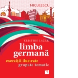 Limba germana. Exercitii ilustrate grupate tematic