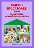 Caietul educatoarei pentru planificarea activitatilor didactice