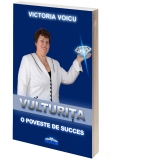 Vulturita. O poveste de succes