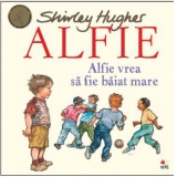 Alfie vrea sa fie baiat mare