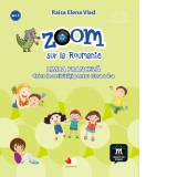 Zoom sur la Roumanie. Limba franceza. Caiet de activitati pentru clasa a II-a