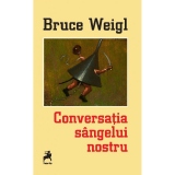 Conversatia sangelui nostru. Editie bilingva