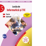 Lectia de informatica si TIC. Teorie. Aplicatii. Clasa a V-a