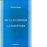 De la Iluminism la Pasoptism