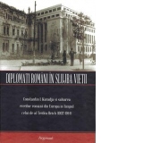 Diplomati romani in slujba vietii. Constantin I. Kardja si salvarea evreilor romani din Europa in timpul celui de-al Treilea Reich (1932-1944)