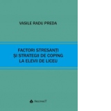 Factori stresanti si strategii de coping la elevii de liceu