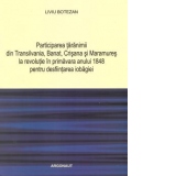 Participarea taranimii din Transilvania, Banat, Crisana si Maramures la Revolutie in primavara anului 1848 pentru desfiintarea iobagiei