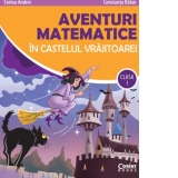 Aventuri matematice in castelul vrajitoarei - clasa I