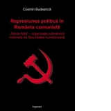 Represiunea politica in Romania comunista: Garda Alba organizatie subversiva inventata de Securitatea hunedoreana