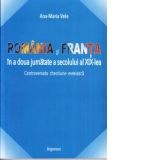 Romania si Franta in a doua jumatate a secolului al XIX-lea. Controversata chestiune evreiasca