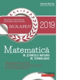 Matematica. Bacalaureat 2019. M_stiintele-naturii, M_tehnologic. 40 de teste dupa modelul M.E.N. (10 teste fara solutii)