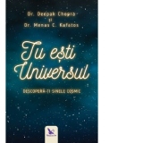 Tu esti Universul. Descopera-ti sinele cosmic