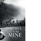 Drumul catre mine