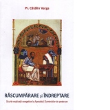 Rascumparare si indreptare. Scurte explicatii exegetice la Apostolul Duminicilor de peste an