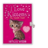 I Love Kittens: My Secret Diary