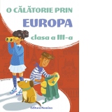 O calatorie prin Europa clasa a III-a