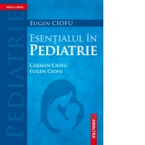 Esentialul in pediatrie. Editia a IV-a