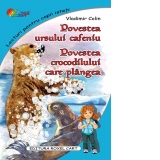 Povestea ursului cafeniu. Povestea crocodilului care plangea