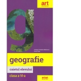 Geografie. Clasa a VI-a. Caietul elevului