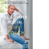 Vladimir Putin: Life Coach