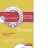 Biologie vegetala si animala. Bacalaureat 2019. Clasele IX-X. 60 de teste dupa modelul M.E.N. cu bareme de evaluare si notare