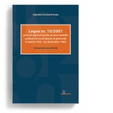 Legea nr. 10/2001 privind regimul juridic al unor imobile preluate in mod abuziv in perioada 6 martie 1945 - 22 decembrie 1989. Comentariu pe articole