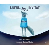 Lupul nu-i invitat