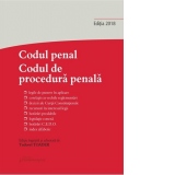 Codul penal. Codul de procedura penala si Legile de punere in aplicare. Actualizat la 31 octombrie 2018