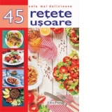 Cele mai delicioase 45 retete usoare