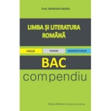 Limba si literatura romana. Bac - compendiu