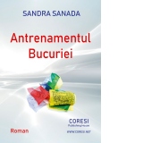 Antrenamentul bucuriei. Roman