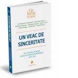 Un veac de sinceritate. Recuperarea memoriei pierdute a economiei romanesti 1918-2018