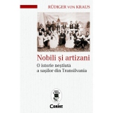 Nobili si artizani. O istorie nestiuta a sasilor din Transilvania