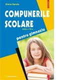 Compunerile scolare pentru gimnaziu (editia a VIII-a, revazuta si adaugita)