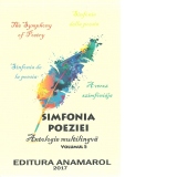 Simfonia poeziei. Antologie multilingva. Volumul 5