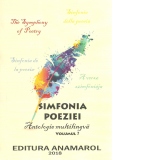 Simfonia poeziei. Antologie multilingva. Volumul 7