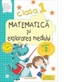 Matematica si explorarea mediului. Caiet de lucru. Clasa I. Partea a II-a (E1). Varianta EDP (Pitila, Mihailescu)