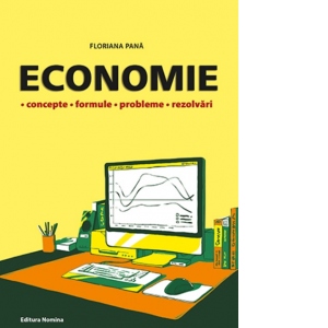 Coperta Carte Economie - concepte, formule, probleme, rezolvari